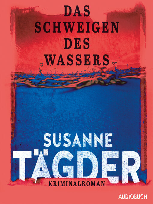 Title details for Das Schweigen des Wassers by Susanne Tägder - Wait list